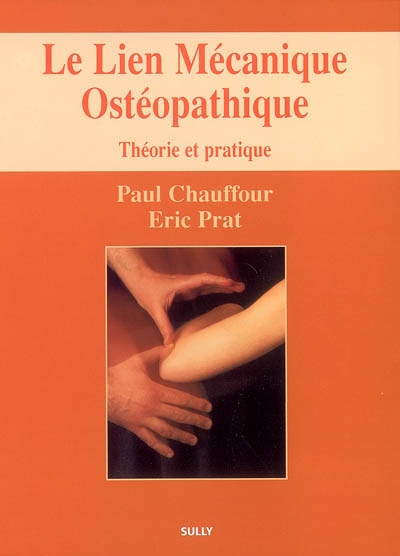Le lien mécanique ostéopathique : théorie et pratique