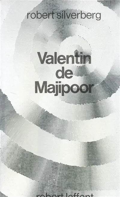 Le cycle de Majipoor. Valentin de Majipoor