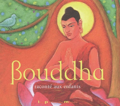 Bouddha raconté aux enfants