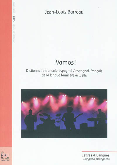 Vamos ! : dictionnaire français-espagnol, espagnol français de la langue familière actuelle