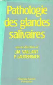 Pathologie des glandes salivaires : actualités diagnostiques et thérapeutiques