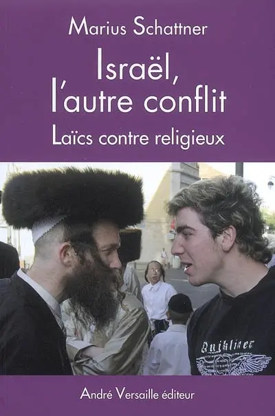 Israël, l'autre conflit : laïcs contre religieux