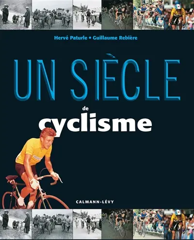Un siècle de cyclisme