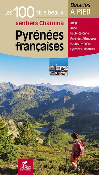 Pyrénées françaises : Ariège, Aude, Haute-Garonne, Pyrénées-Atlantiques, Hautes-Pyrénées, Pyrénées-Orientales