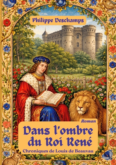 Dans l'ombre du roi rené :...