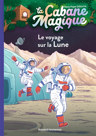 La cabane magique. Vol. 7. Le voyage sur la Lune