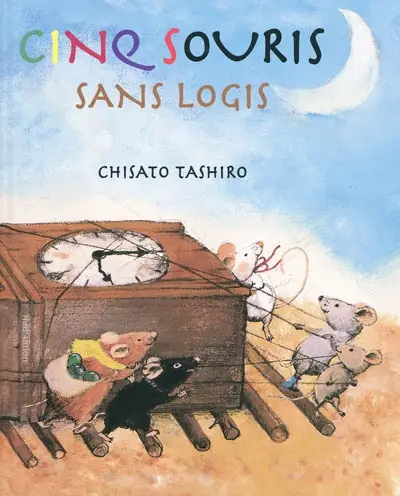 Cinq souris. Cinq souris sans logis