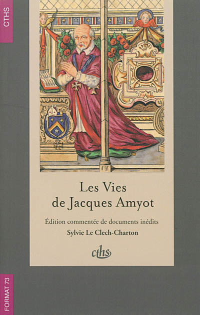 Les vies de Jacques Amyot