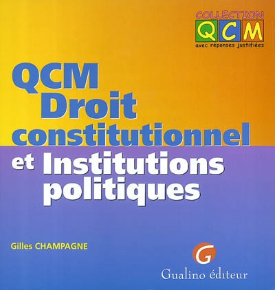 QCM droit constitutionnel et institutions politiques