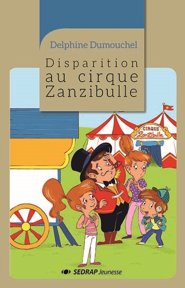 Disparition au cirque Zanzibulle
