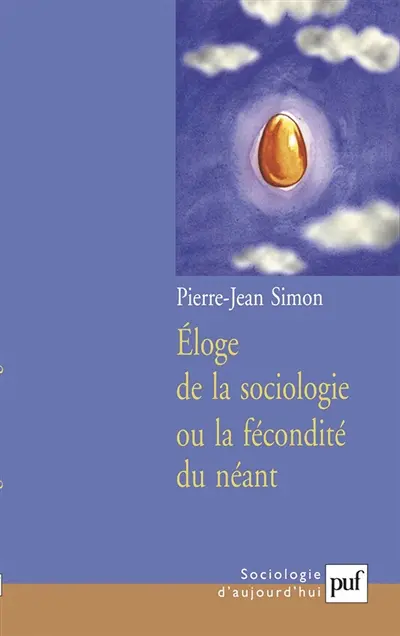 Eloge de la sociologie ou La fécondité du néant