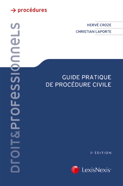 Guide pratique de procédure civile