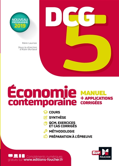 DCG 5, économie contemporaine : manuel + applications + corrigés : nouveau programme 2019