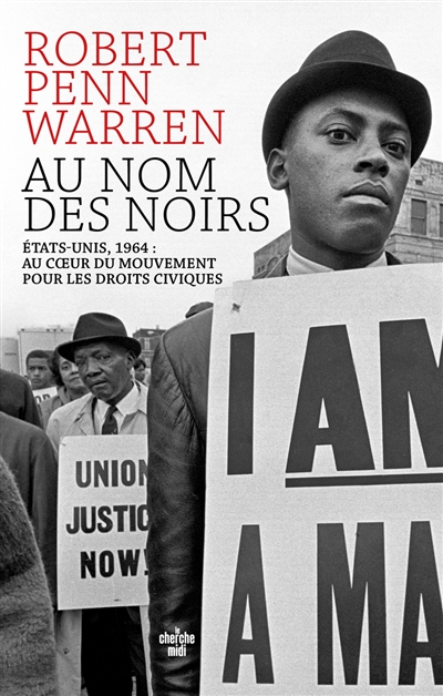 Au nom des Noirs : Etats-Unis, 1964 : au coeur du mouvement pour les droits civiques