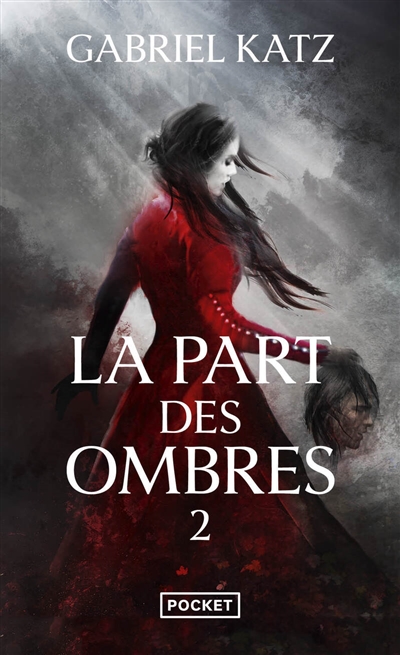 La part des ombres. Vol. 2