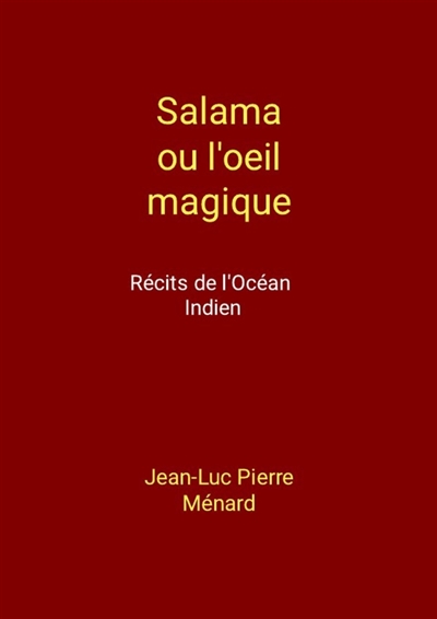 Salama ou l'oeil magique :...