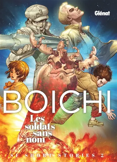 Boichi SF short stories. Vol. 2. Les soldats sans nom
