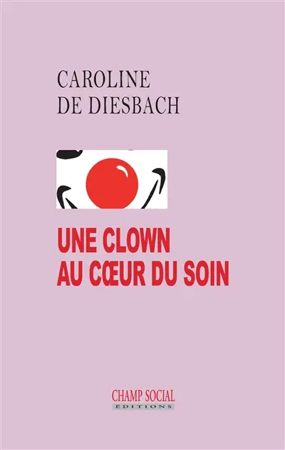 Une clown au coeur du soin