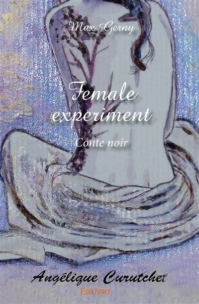 Female experiment : Conte noir