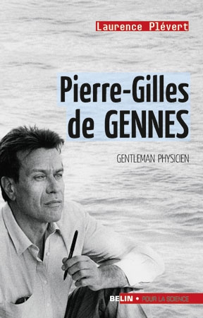 Pierre-Gilles de Gennes : gentleman physicien