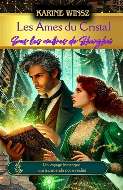 Les Ames du cristal, tome 1 : Sous les ombres de Shanghai