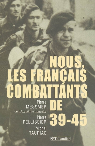 Nous, les Français combattants de 39-45