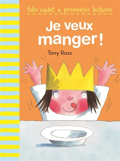 Je veux manger !