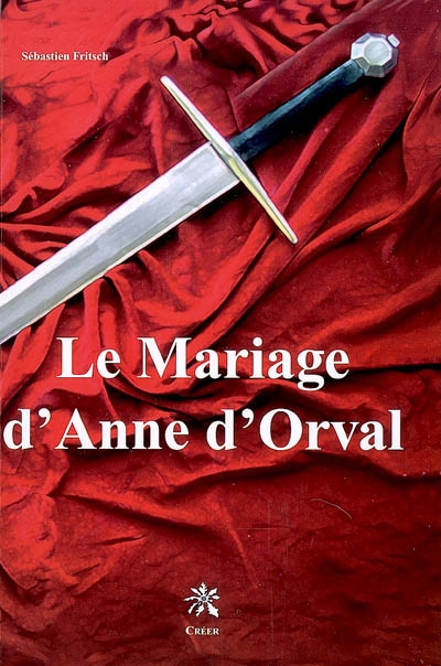 Le mariage d'Anne d'Orval