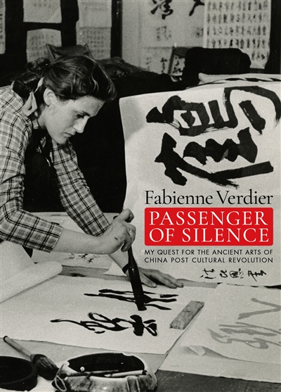 Passenger of silence : ten years of initiation in China
