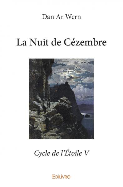 La nuit de cézembre : Cycle de l'Etoile V