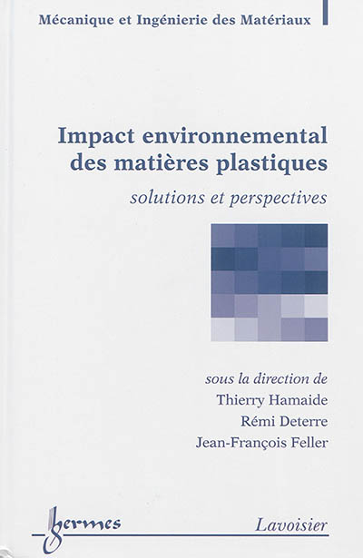 Impact environnemental des polymères : solutions et perspectives