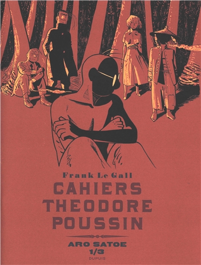 Cahiers Théodore Poussin. Vol. 5. Aro Satoe. Vol. 1