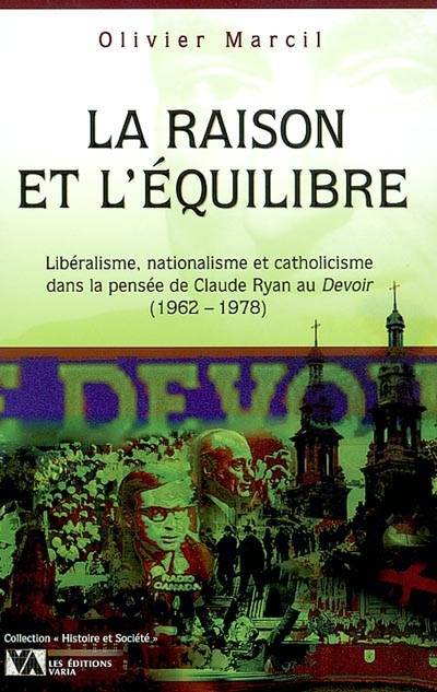 La Raison et l'équilibre : libéralisme, nationalisme..