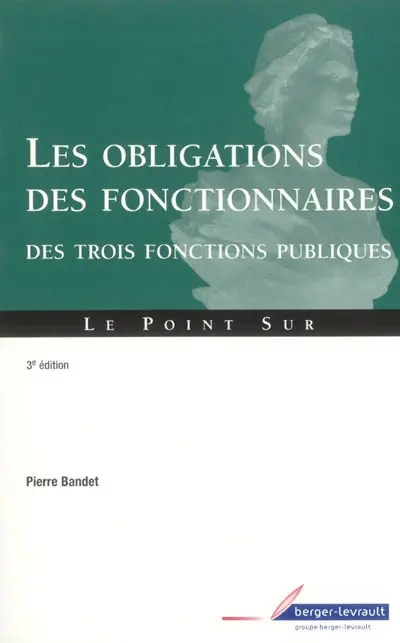 Les obligations des fonctionnaires des trois fonctions publiques