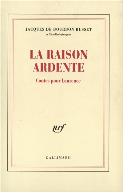 raison ardente : contes pour laurence