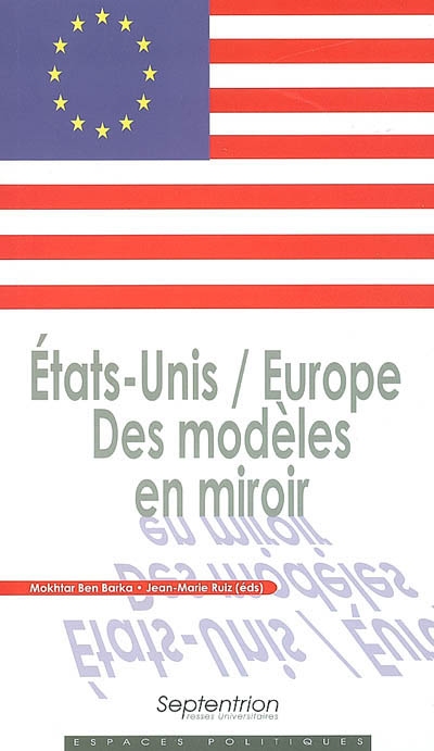 Etats-Unis, Europe : des modèles en miroir
