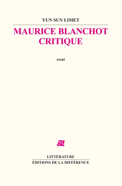 Maurice Blanchot critique : essai