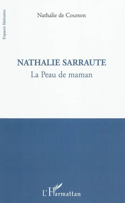 Nathalie Sarraute : la peau de maman