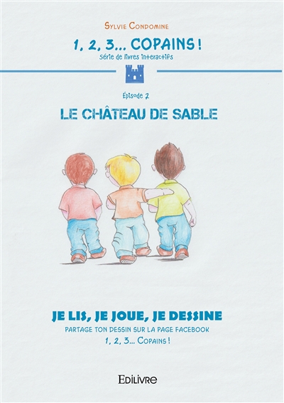 1, 2, 3... copains ! : le château de sable