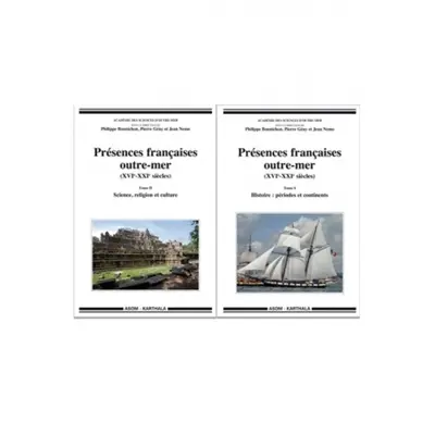 Présences françaises outre-mer (XVIe-XXIe siècles)