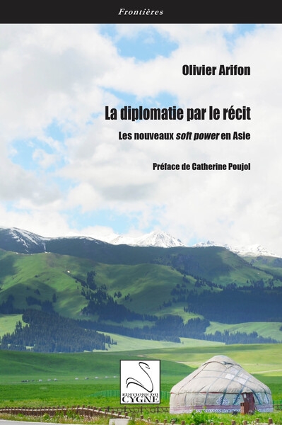 La diplomatie par le récit : les nouveaux soft power en Asie