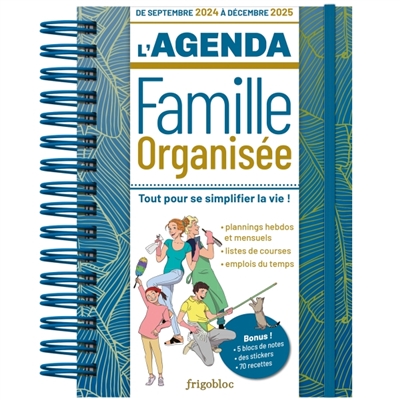 Agenda 2025 de la famille organisée ! : (de sept. 2024 à déc. 2025)