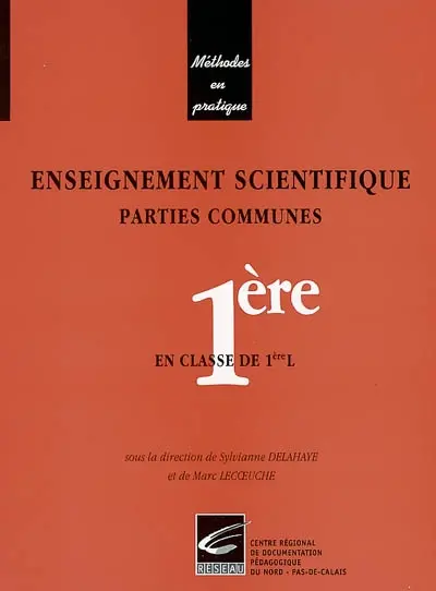 Enseignement scientifique 1re, en classe de première littéraire : PC et SVT partie commune