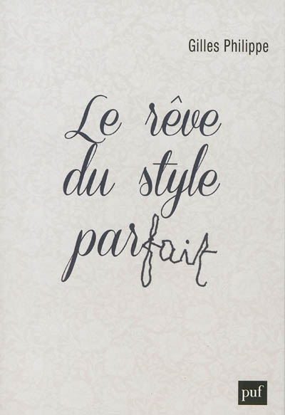 Le rêve du style parfait