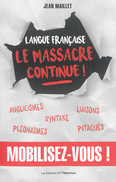 Langue française : le massacre continue !
