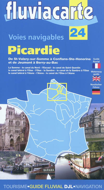 Les voies navigables de la Picardie : de Saint-Valery-sur-Somme à Conflans-Sainte-Honorine et de Jeumont à Berry-au-Bac : par la Somme, le canal du Nord, le canal à grand gabarit, l'Escaut à petit gabarit, le canal de Saint-Quentin, le canal latéral à l'Oise, l'Oise, la Sambre, le canal de la Sambre à l'Oise, le canal latéral à l'Aisne, l'Aisne, le canal de l'Oise à l'Aisne
