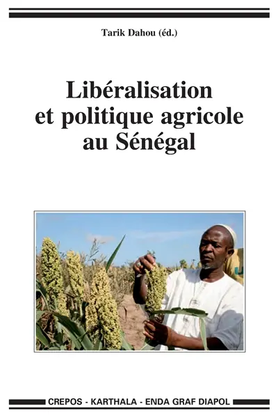 Libéralisation et politique agricole au Sénégal