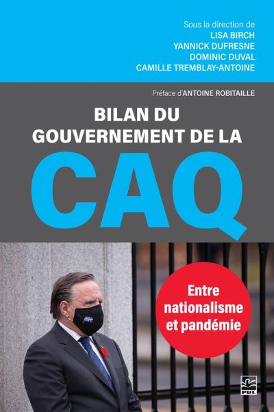 Bilan du gouvernement de la CAQ : Entre nationalisme et pandémie