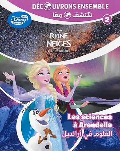 La reine des neiges : magie des aurores boréales. Vol. 2. Les sciences à Arendelle