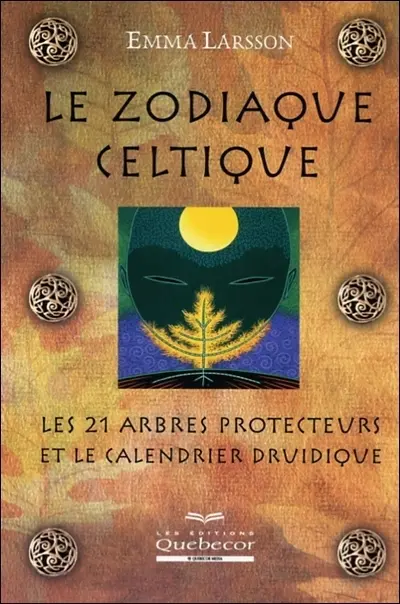 Le zodiaque celtique : les 21 arbres protecteurs et le calendrier druidique